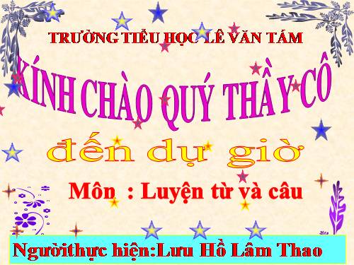 Tuần 15. Từ chỉ đặc điểm. Câu kiểu Ai thế nào?