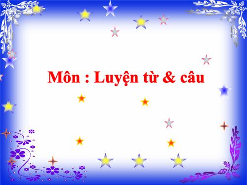 Tuần 13. MRVT: Từ ngữ về công việc gia đình. Câu kiểu Ai làm gì?