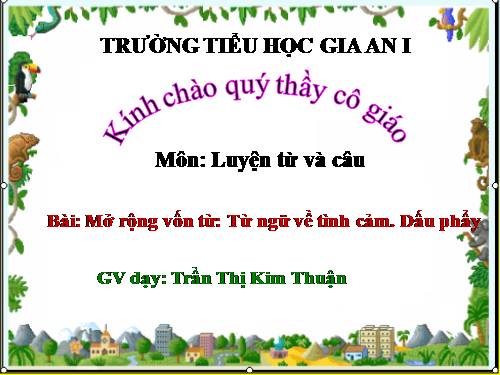 Tuần 12. MRVT: Từ ngữ về tình cảm. Dấu phẩy.