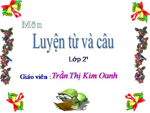 Tuần 13. MRVT: Từ ngữ về công việc gia đình. Câu kiểu Ai làm gì?