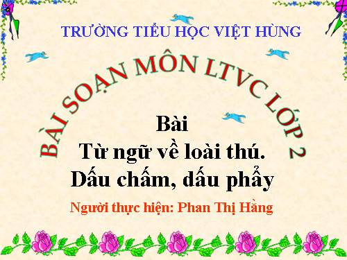 Tuần 24. MRVT: Từ ngữ về loài thú. Dấu chấm, dấu phẩy