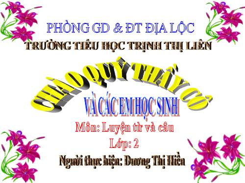 Tuần 23. MRVT: Từ ngữ về muông thú. Đặt và trả lời câu hỏi: Như thế nào?