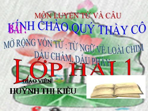 Tuần 22. MRVT: Từ ngữ về loài chim. Dấu chấm, dấu phẩy