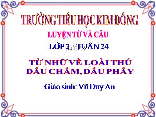 Tuần 24. MRVT: Từ ngữ về loài thú. Dấu chấm, dấu phẩy