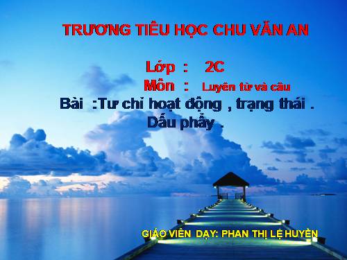 Tuần 8. Từ chỉ hoạt động, trạng thái. Dấu phẩy