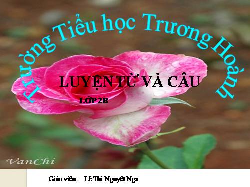 Tuần 8. Từ chỉ hoạt động, trạng thái. Dấu phẩy