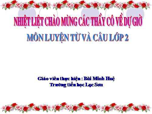 Tuần 15. Từ chỉ đặc điểm. Câu kiểu Ai thế nào?