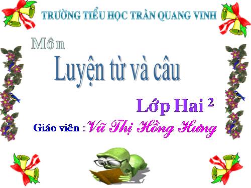 Tuần 13. MRVT: Từ ngữ về công việc gia đình. Câu kiểu Ai làm gì?