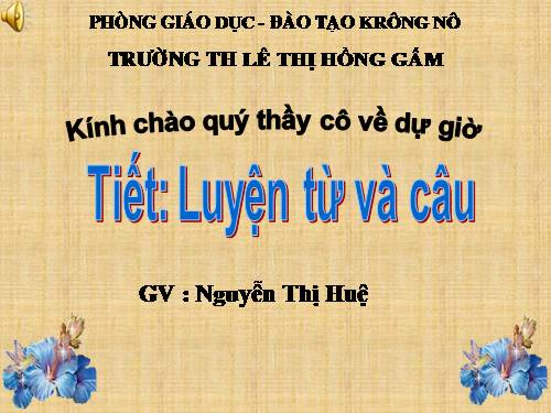 Tuần 17. MRVT: Từ ngữ về vật nuôi. Câu kiểu Ai thế nào?