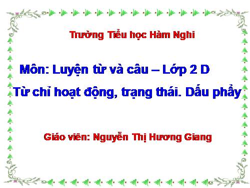 Tuần 8. Từ chỉ hoạt động, trạng thái. Dấu phẩy