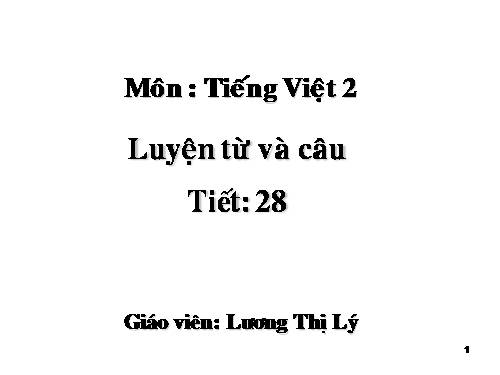 Tuần 28. MRVT: Từ ngữ về cây cối. Đặt và trả lời câu hỏi: Để làm gì? Dấu chấm, dấu phẩy