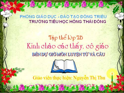 Tuần 23. MRVT: Từ ngữ về muông thú. Đặt và trả lời câu hỏi: Như thế nào?