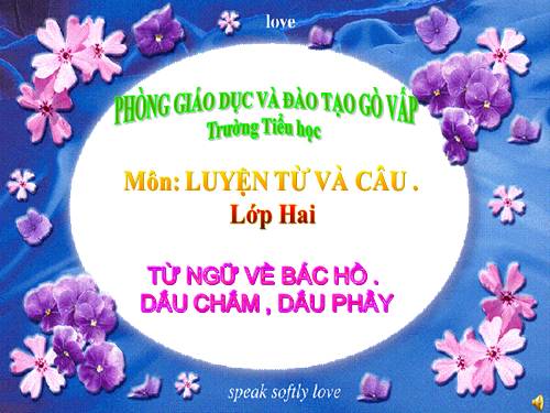 Tuần 31. MRVT: Từ ngữ về Bác Hồ. Dấu chấm, dấu phẩy