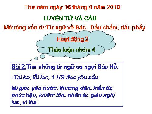 Tuần 31. MRVT: Từ ngữ về Bác Hồ. Dấu chấm, dấu phẩy