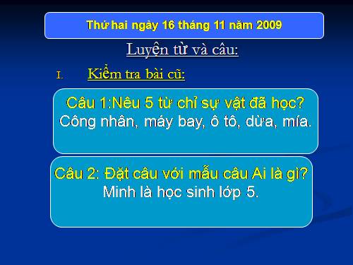 Tuần 4. Từ chỉ sự vật. MRVT: ngày, tháng, năm