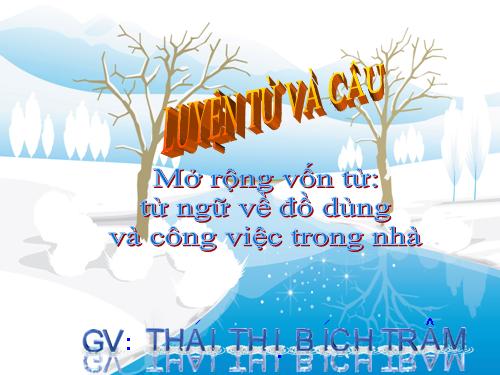 Tuần 11. MRVT: Từ ngữ về đồ dùng và công việc trong nhà