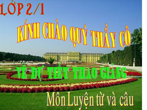 Tuần 29. MRVT: Từ ngữ về cây cối. Đặt và trả lời câu hỏi: Để làm gì?