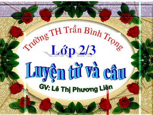 Tuần 13. MRVT: Từ ngữ về công việc gia đình. Câu kiểu Ai làm gì?