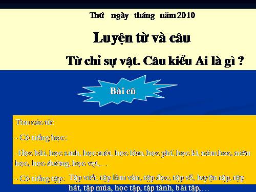 Tuần 3. Từ chỉ sự vật. Câu kiểu Ai là gì?