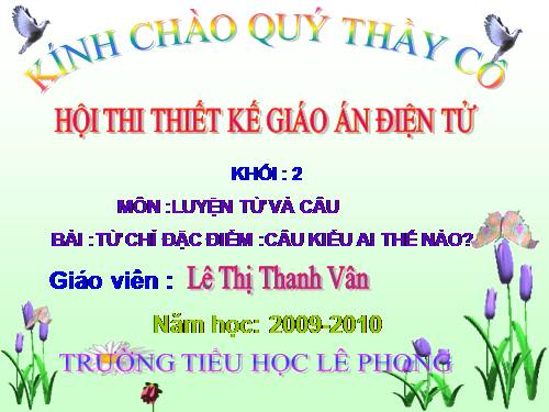 Tuần 15. Từ chỉ đặc điểm. Câu kiểu Ai thế nào?