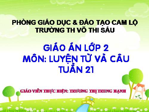 Tuần 21. MRVT: Từ ngữ về chim chóc. Đặt và trả lời câu hỏi: Ở đâu?