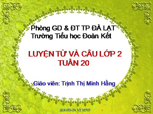 Tuần 20. MRVT: Từ ngữ về thời tiết. Đặt và trả lời câu hỏi: Khi nào? Dấu chấm, dấu chấm than