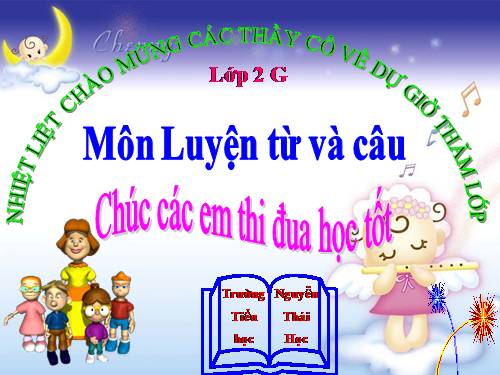 Tuần 16. Từ chỉ tính chất. Câu kiểu Ai thế nào? MRVT: Từ ngữ về vật nuôi