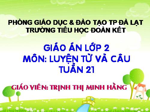 Tuần 21. MRVT: Từ ngữ về chim chóc. Đặt và trả lời câu hỏi: Ở đâu?