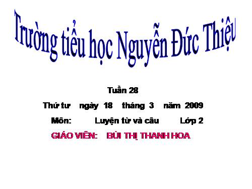 Tuần 28. MRVT: Từ ngữ về cây cối. Đặt và trả lời câu hỏi: Để làm gì? Dấu chấm, dấu phẩy