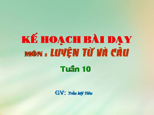 Tuần 10. MRVT: Từ ngữ về họ hàng. Dấu chấm, dấu chấm hỏi