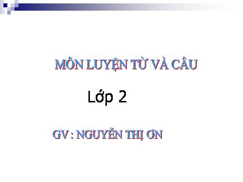 Tuần 7. MRVT: Từ ngữ về các môn học. Từ chỉ hoạt động