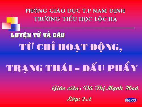 Tuần 8. Từ chỉ hoạt động, trạng thái. Dấu phẩy