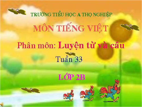 Tuần 33. MRVT: Từ ngữ chỉ nghề nghiệp