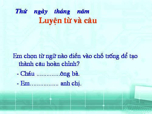 Tuần 13. MRVT: Từ ngữ về công việc gia đình. Câu kiểu Ai làm gì?