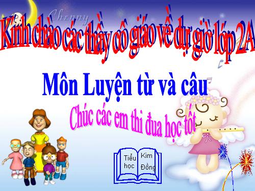 Tuần 16. Từ chỉ tính chất. Câu kiểu Ai thế nào? MRVT: Từ ngữ về vật nuôi