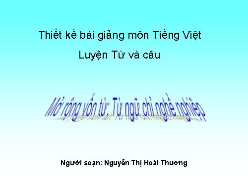 Tuần 33. MRVT: Từ ngữ chỉ nghề nghiệp