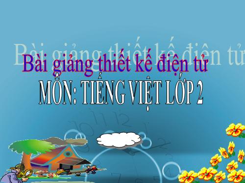 Tuần 3. Từ chỉ sự vật. Câu kiểu Ai là gì?