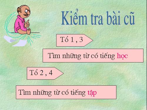 Tuần 3. Từ chỉ sự vật. Câu kiểu Ai là gì?