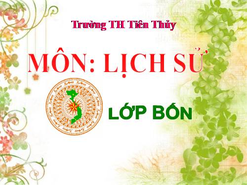 Bài 7. Đinh Bộ Lĩnh dẹp loạn 12 sứ quân