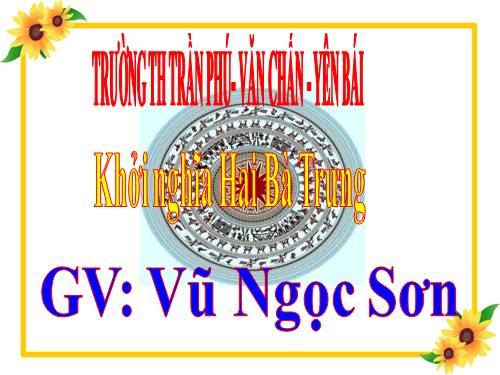 Bài 4. Khởi nghĩa Hai Bà Trưng (Năm 40)