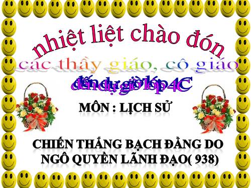 Bài 5. Chiến thắng Bạch Đằng do Ngô Quyền lãnh đạo (Năm 938)