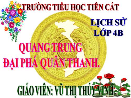 Bài 25. Quang Trung đại phá quân Thanh (Năm 1789)