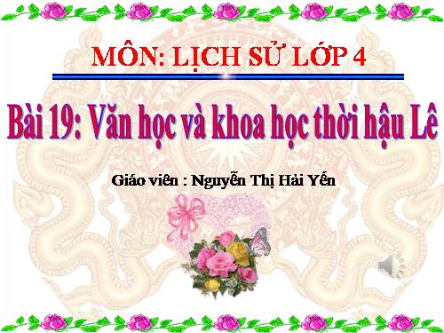 Bài 19. Văn học và khoa học thời Hậu Lê