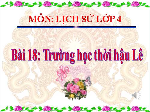 Bài 18. Trường học thời Hậu Lê