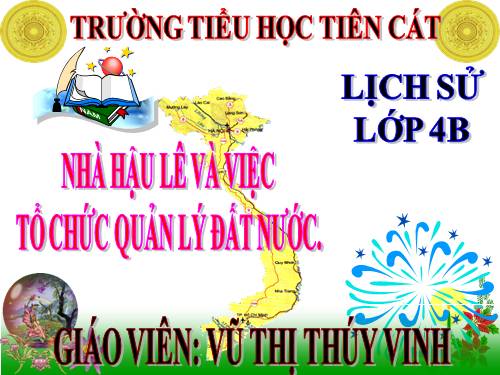 Bài 17. Nhà Hậu Lê và việc tổ chức quản lí đất nước