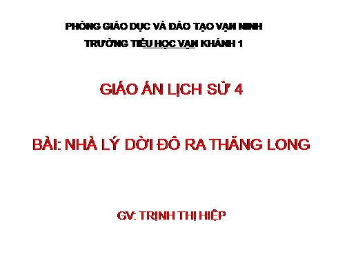 Bài 9. Nhà Lý dời đô ra Thăng Long