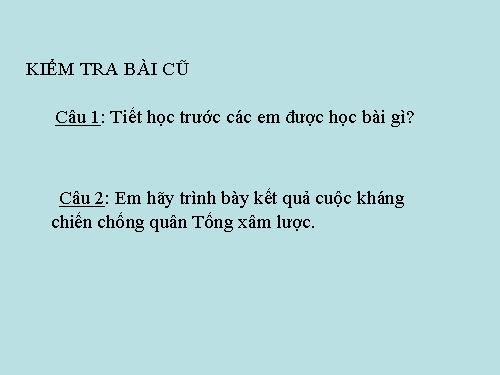 Bài 9. Nhà Lý dời đô ra Thăng Long