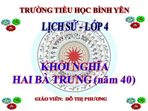 Bài 4. Khởi nghĩa Hai Bà Trưng (Năm 40)