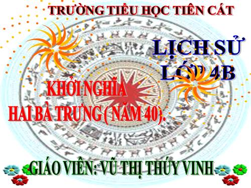 Bài 4. Khởi nghĩa Hai Bà Trưng (Năm 40)