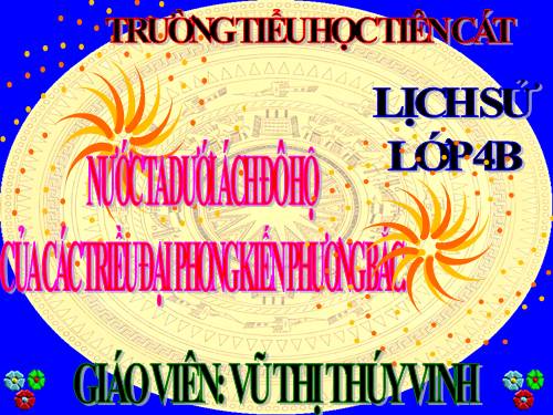 Bài 3. Nước ta dưới ách đô hộ của các triều đại phong kiến phương Bắc